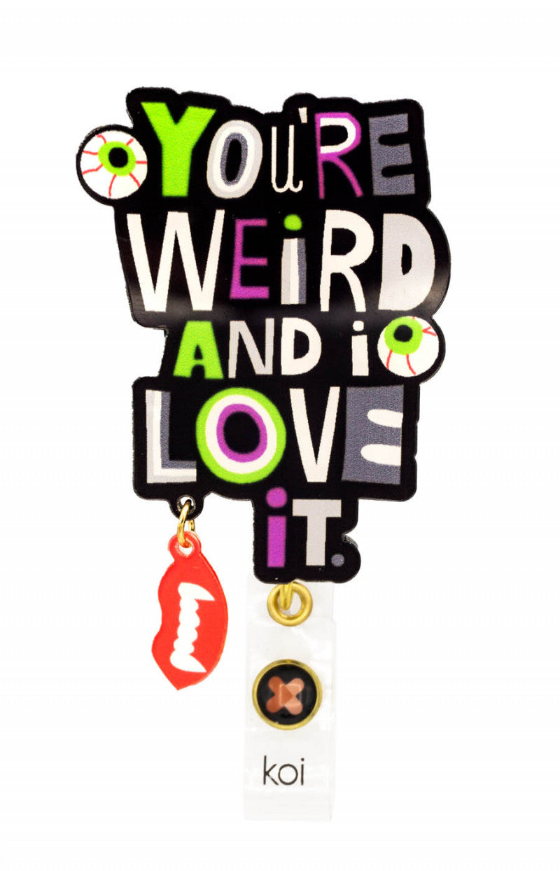 Portagafetes You´re Weird